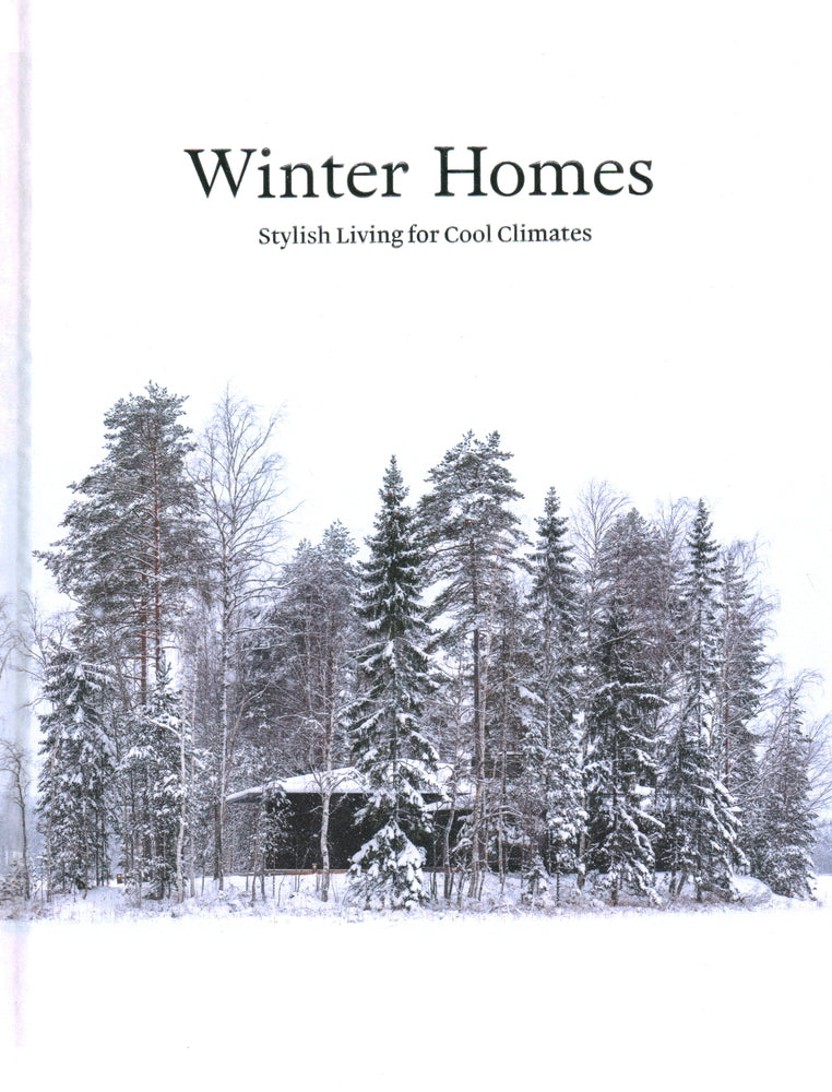 Winter Homes Stylish Living for Cool Climates