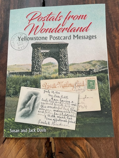 Postals From Wonderland: Yellowstone Postcard Messages