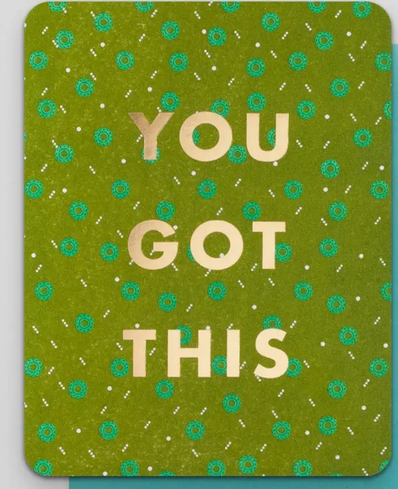 You Got This