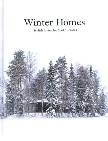Winter Homes Stylish Living for Cool Climates