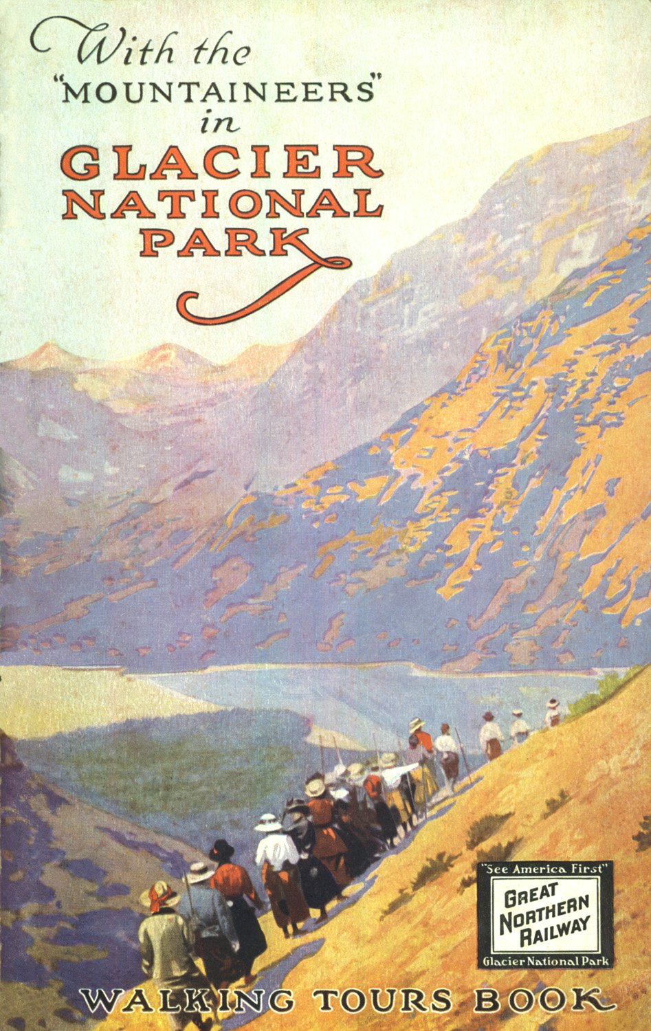 Glacier National Park: Walking Tours Poster 3 - ca. 1916 Lithograph