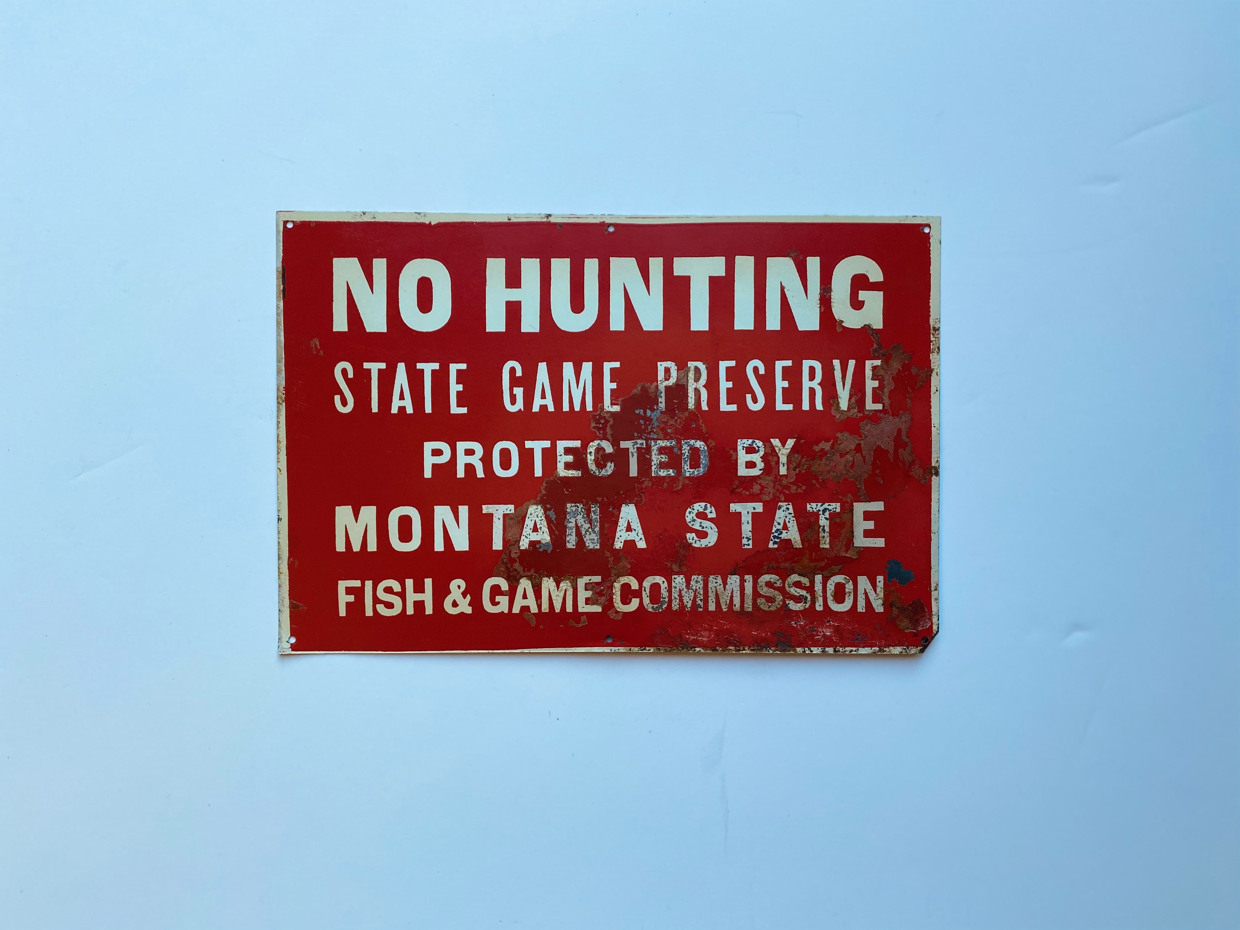 No Hunting Sign - Montana State Fish & Game Commission