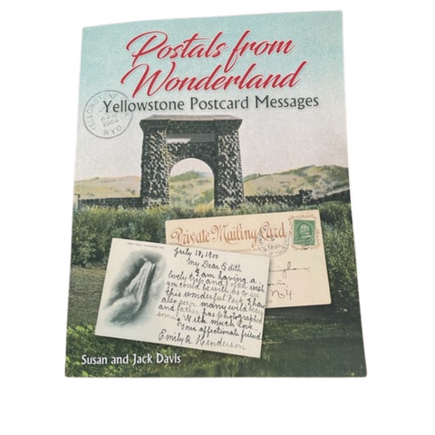 Postals From Wonderland: Yellowstone Postcard Messages